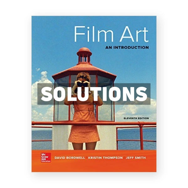 Film Art An Introduction 11th edition Bordwell Solutions Manual
