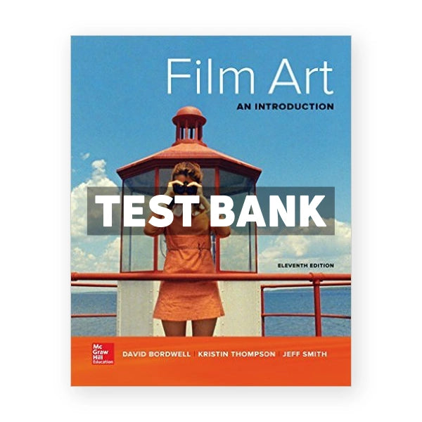 Film Art An Introduction 11th edition Bordwell Test Bank
