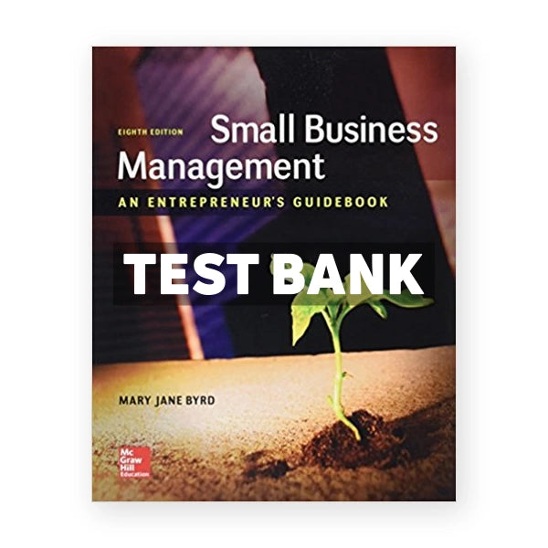 Small Business Management An Entrepreneurs Guidebook 8th edition Byrd Test Bank