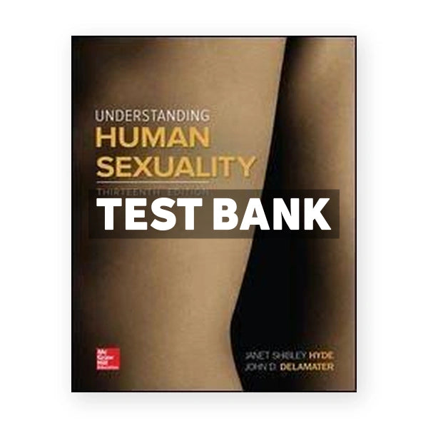 Understanding Human Sexuality 13th edition Hyde Test Bank
