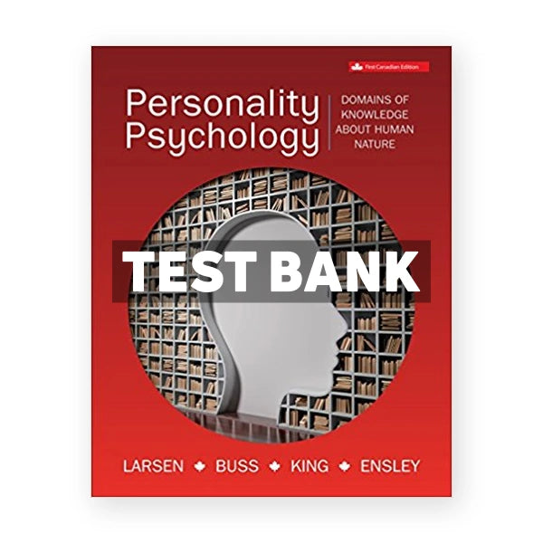 Personality Psychology (Canadian) 1st edition Larsen Test Bank
