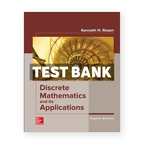 Discrete Mathematics and Its Applications 8th edition Rosen Test Bank