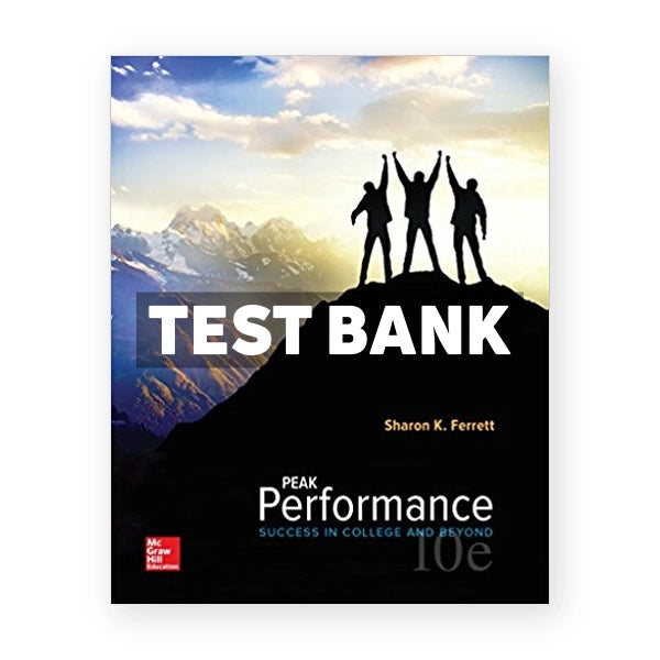 Peak Performance Success in College and Beyond 10th edition Ferrett Test Bank