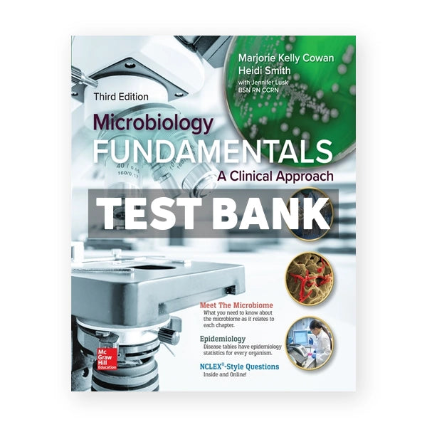 Microbiology Fundamentals A Clinical Approach 3rd edition Cowan Test Bank