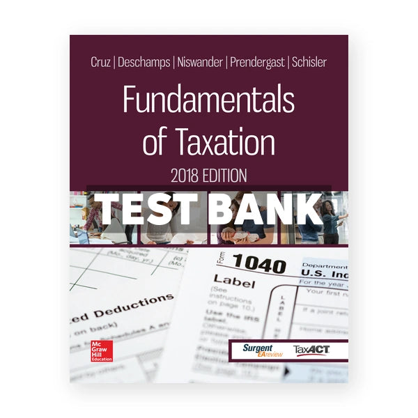 Fundamentals of Taxation 2018 Edition 11th edition Cruz Test Bank