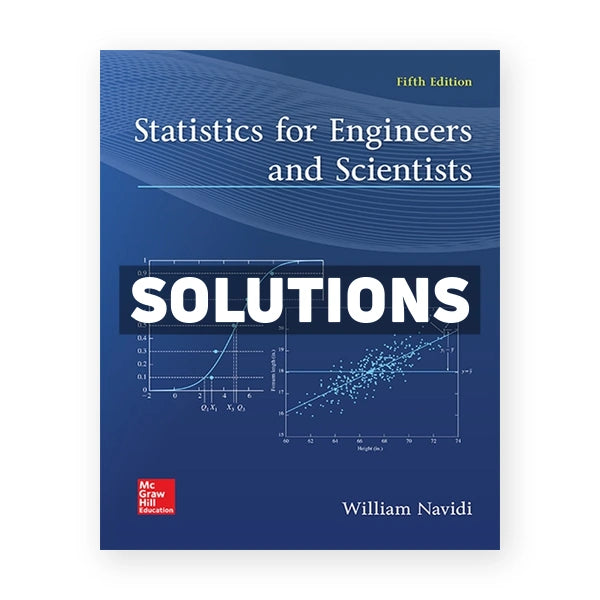Statistics for Engineers and Scientists 5th edition Navidi Solutions Manual