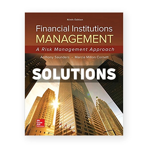 Financial Institutions Management A Risk Management Approach 9th edition Saunders Solutions Manual