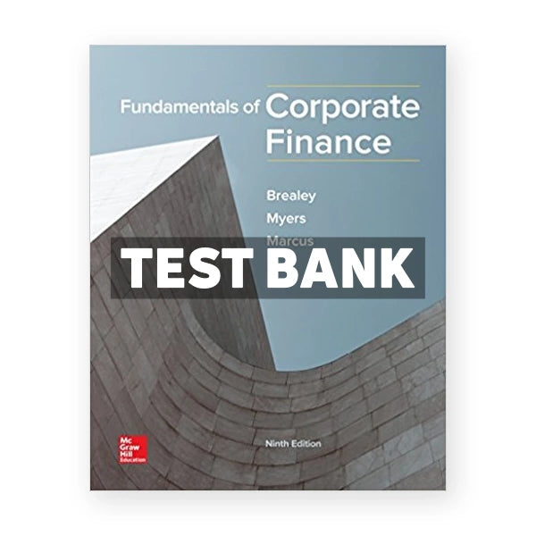 Fundamentals of Corporate Finance 9th edition Brealey Test Bank