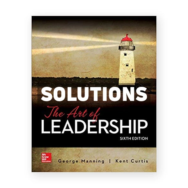 The Art of Leadership 6th edition Manning Solutions Manual