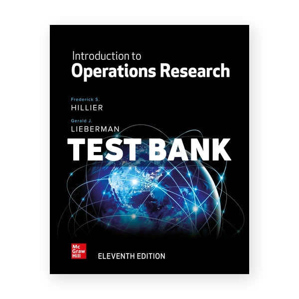 Introduction to Operations Research 11th edition Hillier Test Bank