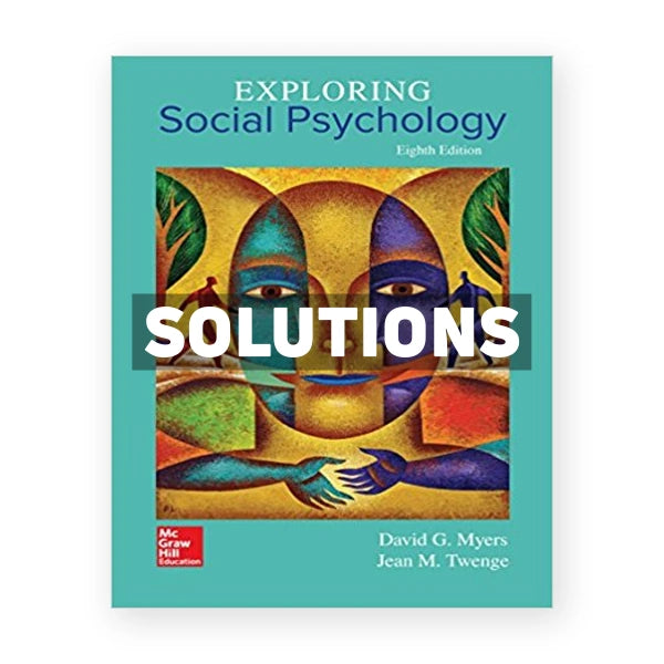 Exploring Social Psychology 8th edition Myers Solutions Manual