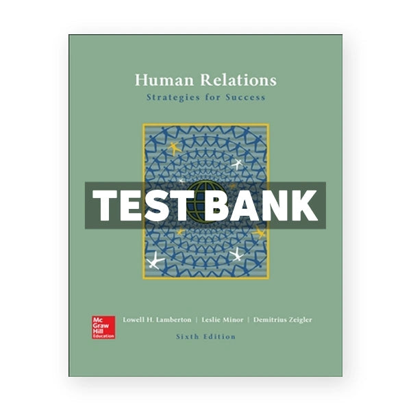 Human Relations 6th edition Lamberton Test Bank