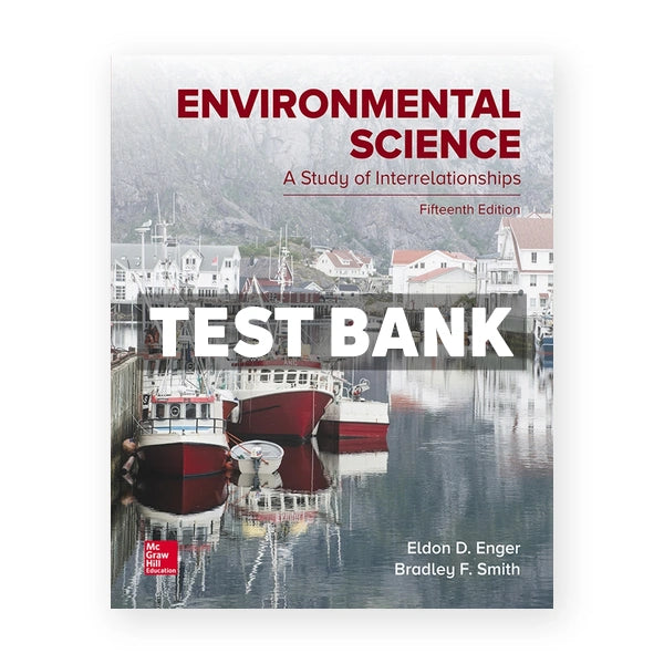 Environmental Science 15th edition Enger Test Bank