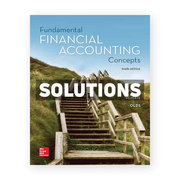 Fundamental Financial Accounting Concepts 10th edition Edmonds Solutions Manual