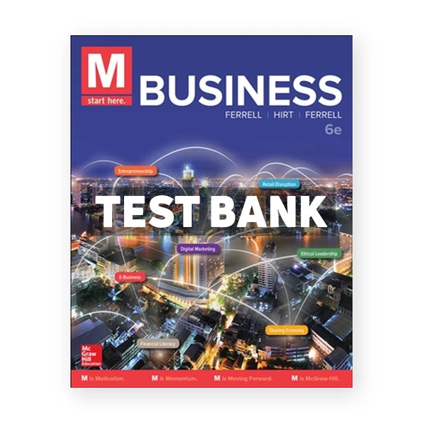 M Business 6th edition Ferrell Test Bank