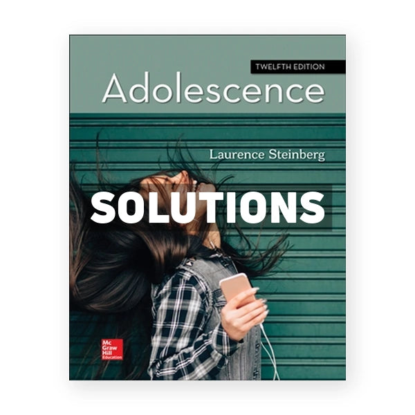 Adolescence 12th edition Steinberg Solutions Manual