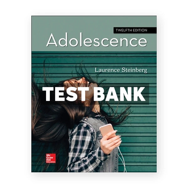 Adolescence 12th edition Steinberg Test Bank