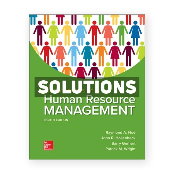 Fundamentals of Human Resource Management 8th edition Noe Solutions Manual