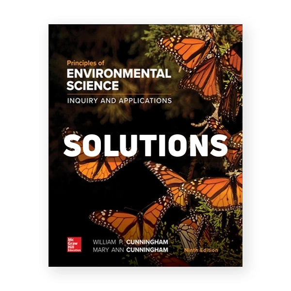 Principles of Environmental Science 9th edition Cunningham Solutions Manual