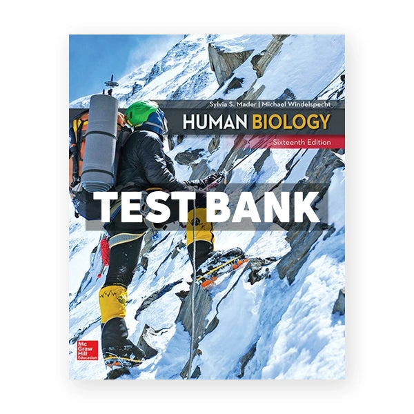 Human Biology 16th edition Mader Test Bank