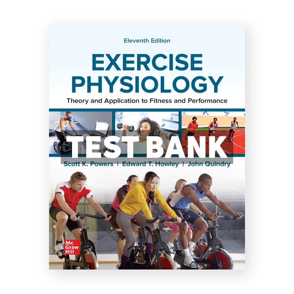 Exercise Physiology 11th edition Powers Test Bank