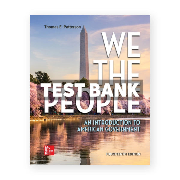 We The People 14th edition Patterson Test Bank
