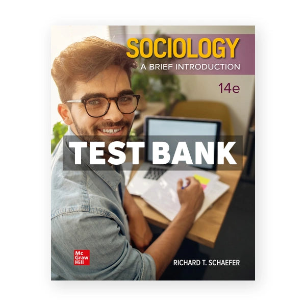 Sociology A Brief Introduction 14th edition Schaefer Test Bank