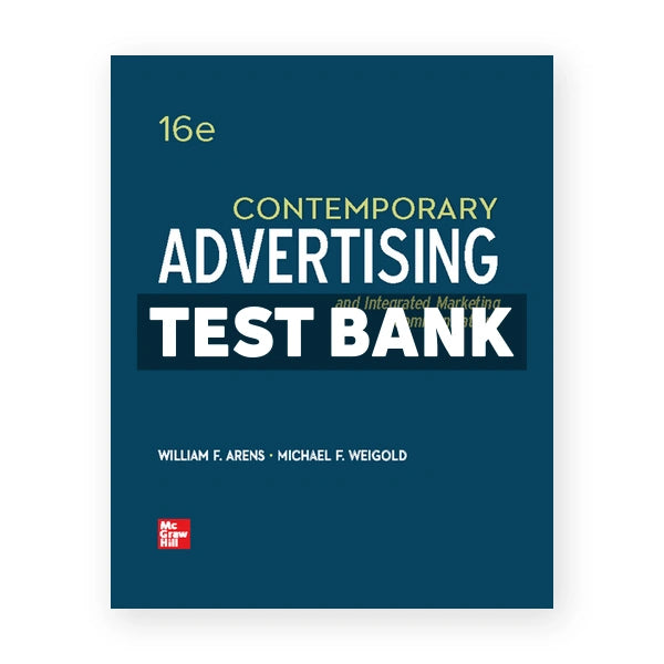 Contemporary Advertising 16th edition Arens Test Bank