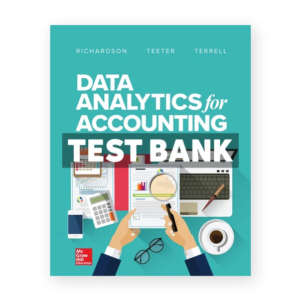Data Analytics for Accounting 1st edition Richardson Test Bank
