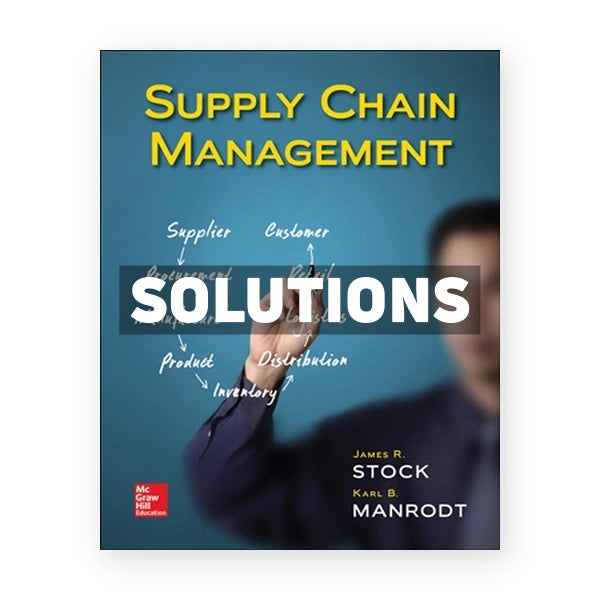 Supply Chain Management 1st edition Stock Solutions Manual