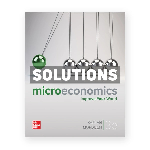 Microeconomics 3rd edition Karlan Solutions Manual
