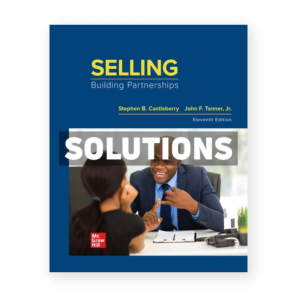Selling Building Partnerships 11th edition Castleberry Solutions Manual