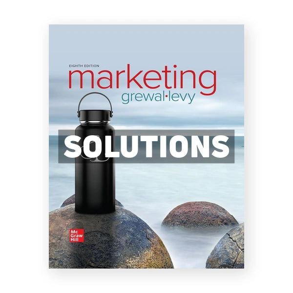 Marketing 8th edition Grewal Solutions Manual