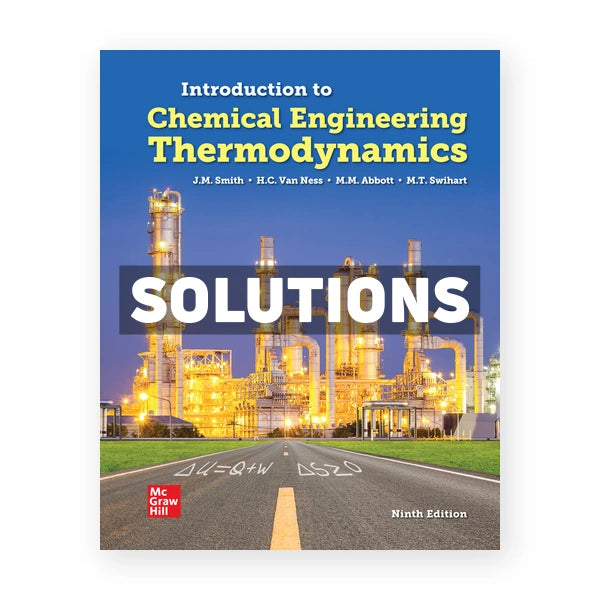 Introduction to Chemical Engineering Thermodynamics 9th edition Smith Solutions Manual
