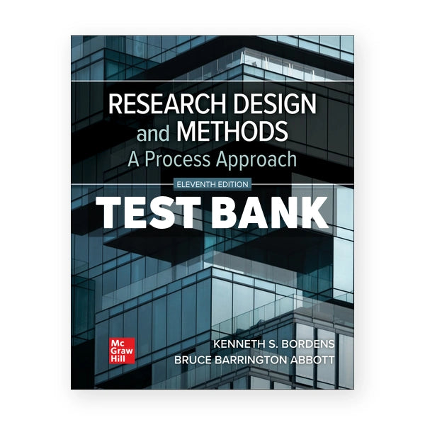 Research Design and Methods 11th edition Bordens Test Bank