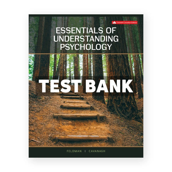 Essentials of Understanding Psychology (Canadian) 7th edition Feldman Test Bank