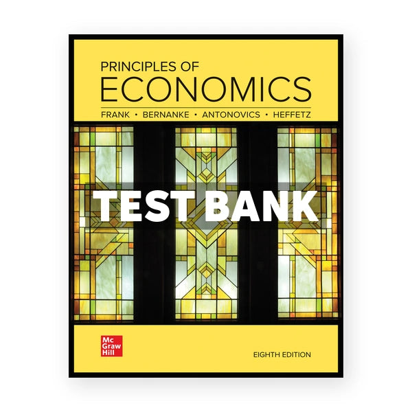 Principles of Economics 8th edition Frank Test Bank