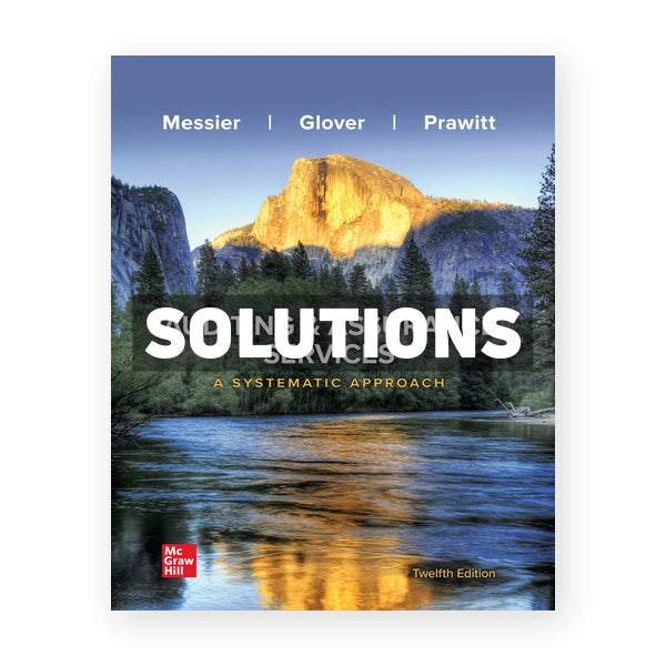 Auditing and Assurance Services A Systematic Approach 12th edition Messier Solutions Manual
