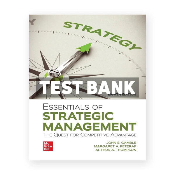 Essentials of Strategic Management 8th edition Gamble Test Bank