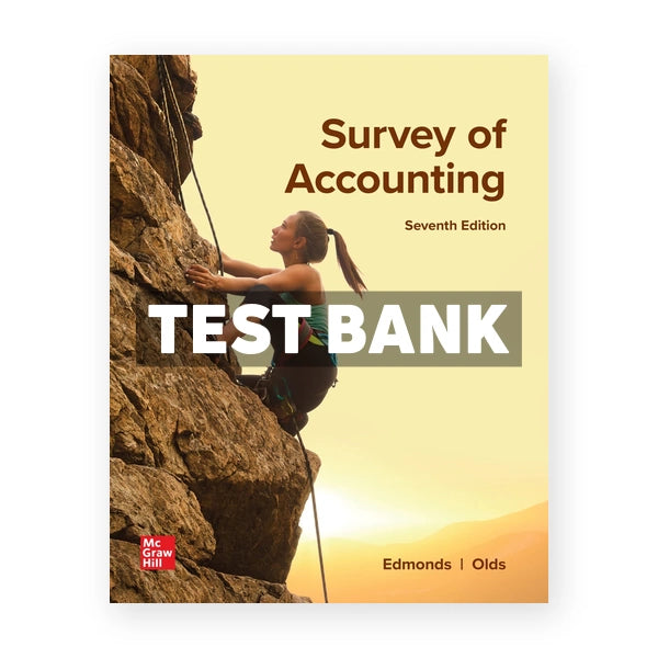 Survey of Accounting 7th edition Edmonds Test Bank