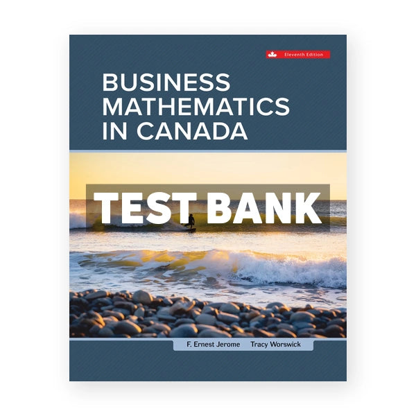 Business Mathematics In Canada (Canadian) 11th edition Jerome Test Bank