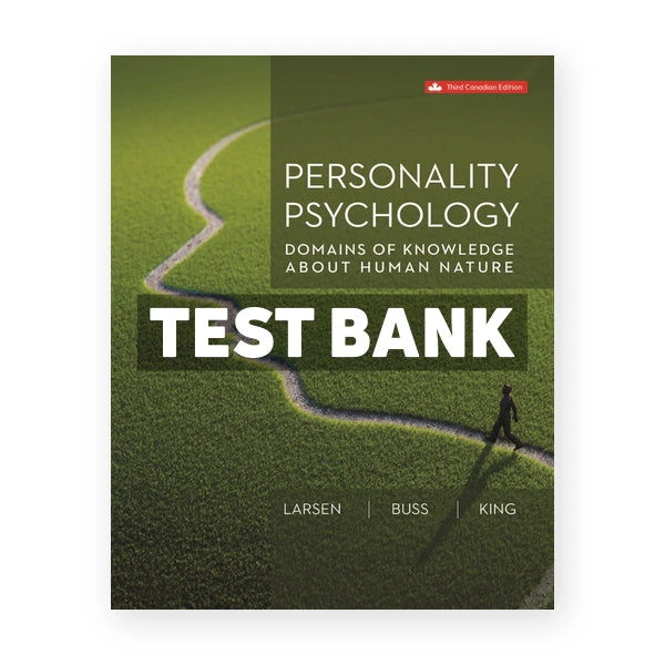 Personality Psychology (Canadian) 3rd edition Larsen Test Bank