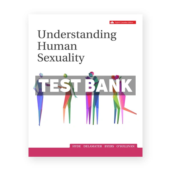 Understanding Human Sexuality (Canadian) 8th edition Hyde Test Bank