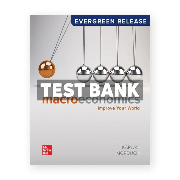 Macroeconomics 2024 Release 1st edition Karlan Test Bank