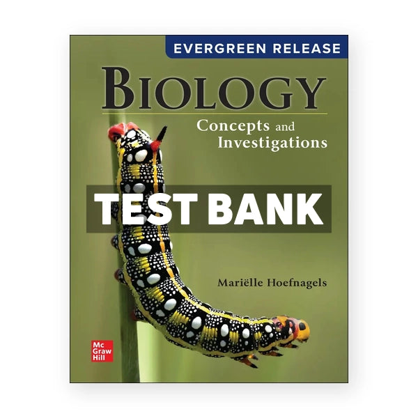 Biology - Concepts and Investigations 2024 Release 1st edition Hoefnagels Test Bank