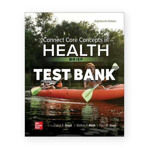 Connect Core Concepts in Health BRIEF BOUND Edition 18th edition Insel Test Bank