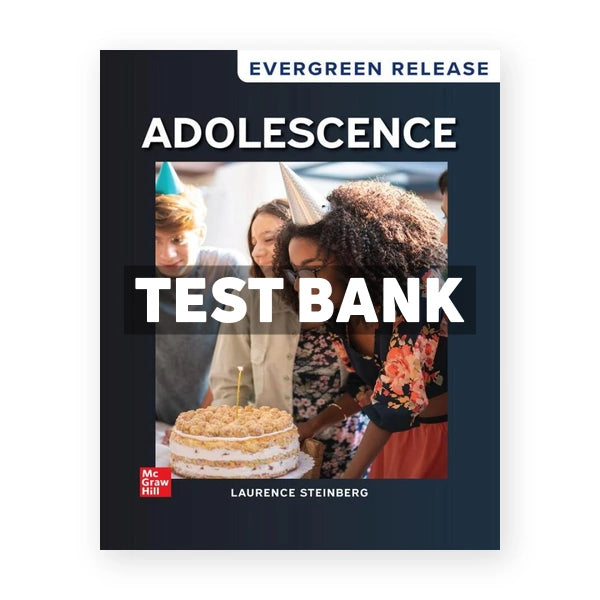 Adolescence 2025 Release 1st edition Steinberg Test Bank