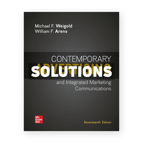 Contemporary Advertising 17th edition Weigold Solutions Manual