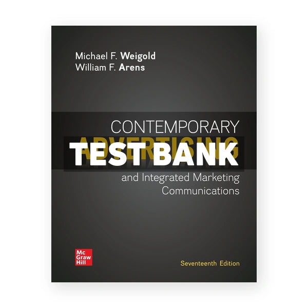 Contemporary Advertising 17th edition Weigold Test Bank