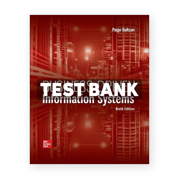 Business Driven Information Systems 9th edition Baltzan Test Bank